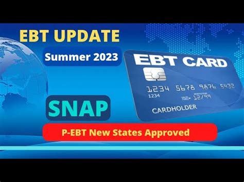 Ebt Snap Update Summer New States Approved For P Ebt New