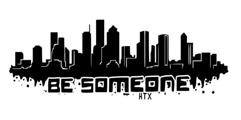 Be Someone Houston Skyline SVG | Etsy