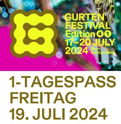 Gurtenfestival Regul Rer Tagespass Freitag Juli Kaufen Auf