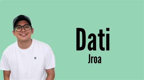 Jroa - Dati ft. Skusta Clee (Official Lyrics Song) - YouTube