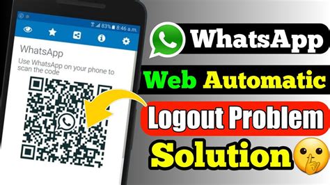 Whatsapp Web Automatic Logout Problem Whatsapp Web Logout Ho Jaye To