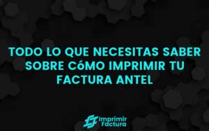 Imprimir Factura Antel Paso A Paso 2023