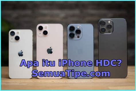 Iphone Hdc Itu Apa Homecare24