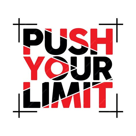 Premium Vector Push Your Limit Typography Design T Shirt Ready To