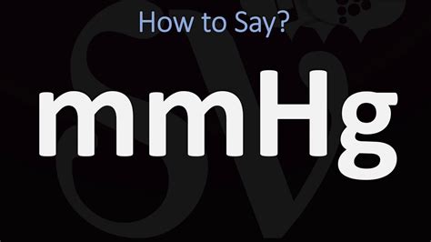 How to Pronounce mmHg? | Meaning & Pronunciation - YouTube