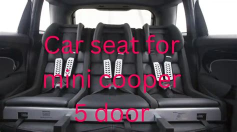 Guide to Best Car Seat for Mini Cooper 5 Door