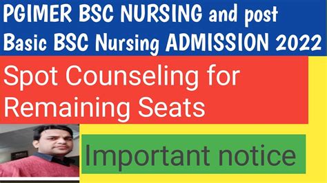 PGIMER BSC Nursing Spot Councelling 2022 Important Notice YouTube