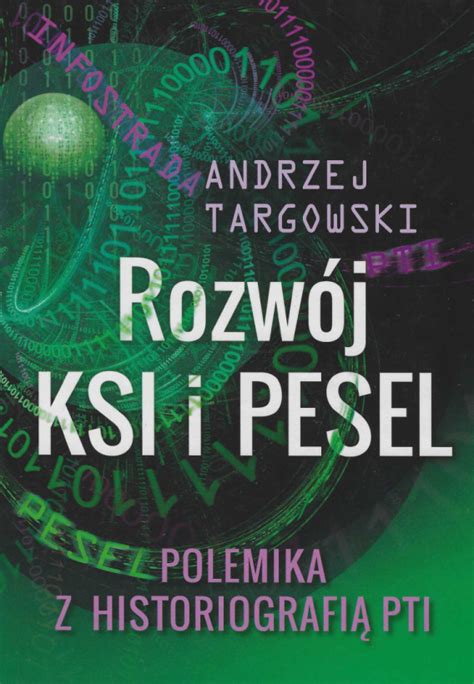 Stara Szuflada Rozwój KSI i PESEL Polemika z historiografią PTI