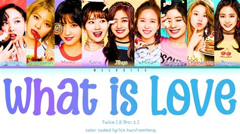 Twice 트와이스 What Is Love [han Rom Eng Color Coded Lyrics] Youtube