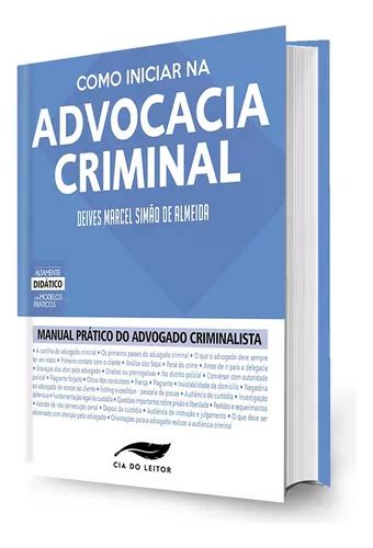 Livro Como Iniciar Na Advocacia Criminal Manual Pr Tico Do Advogado