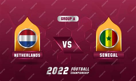 Premium Vector Qatar Soccer World Cup 2022 Netherlands Vs Senegal Match