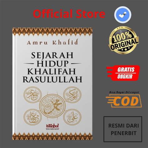 Jual Buku Sejarah Hidup Khalifah Rasulullah Karya Amru Khalid Shopee