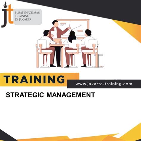 Training Strategic Management Informasi Training Terupdate Di Jakarta