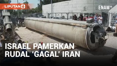 VIDEO Israel Pamerkan Rudal Balistik Iran Yang Berhasil Dicegat Enamplus