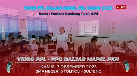 PPL Siklus 1 PPG Dalam Jabatan Prodi PKN Model Pembelajaran Project