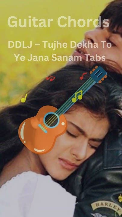 Tujhe Dekha To Ye Jaana Sanam Guitar Tabs And Chords Shortvideo Shorttrending Guitartabs