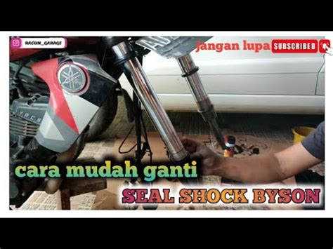 Cara Ganti Seal Shock Depan Byson YouTube