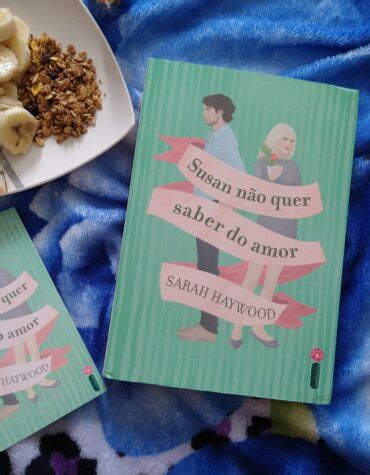 Arquivos Susan não quer saber do amor Coisas de MineiraCoisas de Mineira