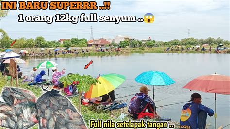 Tepuk Tangan Lomba Mancing Ikan Nila Super Kg Orang Full Senyum