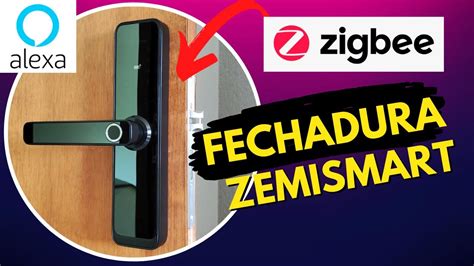 TÁ DEMAIS Fechadura Inteligente ZIGBEE da Zemismart ALEXA e Tuya