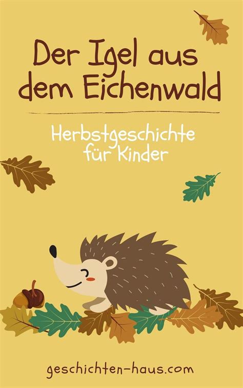 Igelgeschichte Herbstgeschichte F R Kinder Herbstgeschichten