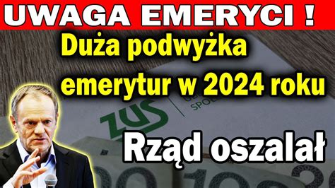 Du A Podwy Ka Emerytur W Roku Rz D Oszala Emerytury Youtube