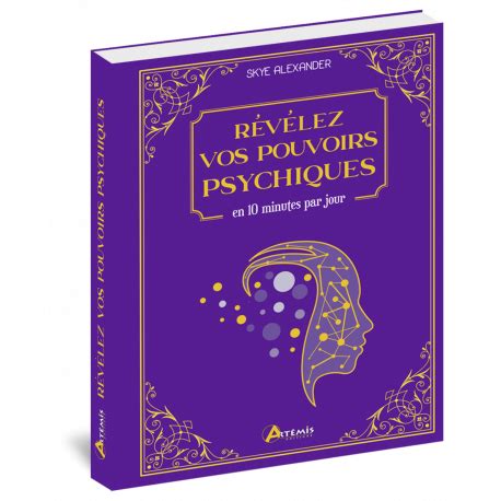 LIVRE REVELEZ VOS POUVOIRS PSYCHIQUES