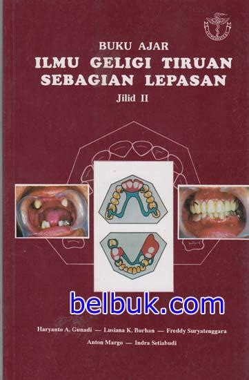 Buku Ajar Ilmu Geligi Tiruan Sebagian Lepasan Jilid 2 Haryanto A