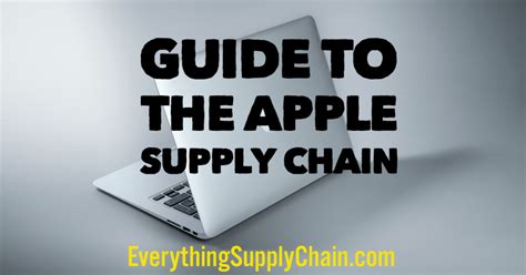 Guide To The Apple Supply Chain