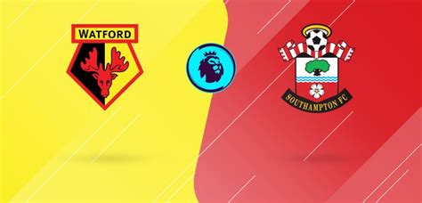 Watch Watford V Southampton Live