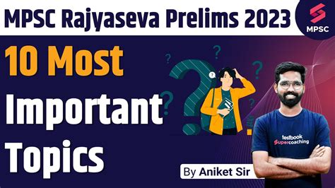 10 Most Important Topics For MPSC Rajyaseva Prelims 2023 Important