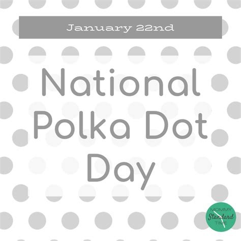 national-polka-dot-day - Mommy Standard Time