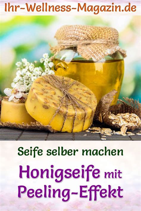 Honigseife Mit Peeling Effekt Zum Selbermachen Seifen Rezept