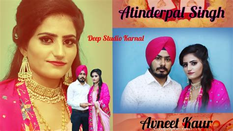 Atinderpal Singh Avneet Kaurlive Streaming By Deep Studio Karnal