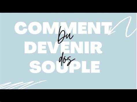 Minute GRS comment devenir souple du dos en 8 étapes YouTube