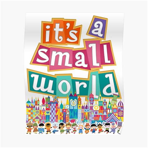 Its A Small World Full Graphic By Kelly Design Company Poster For