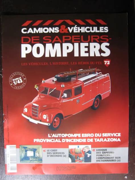 FASCICULE CAMIONS VEHICULES Sapeurs Pompiers N72 Autopompe Ebro B 45