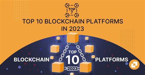 10 Best Blockchain Platforms Of 2023 Localcoin