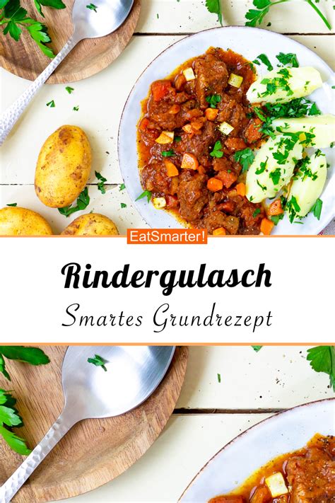 Smartes Rindergulasch Grundrezept Rezept Eat Smarter