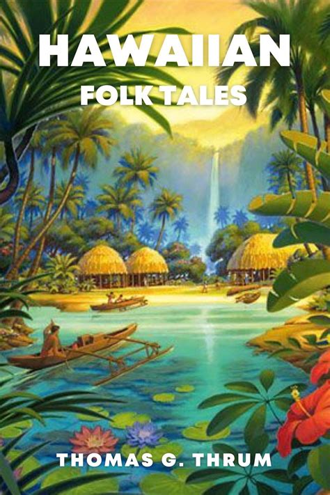 Hawaiian Folk Tales By Thomas G Thrum Goodreads