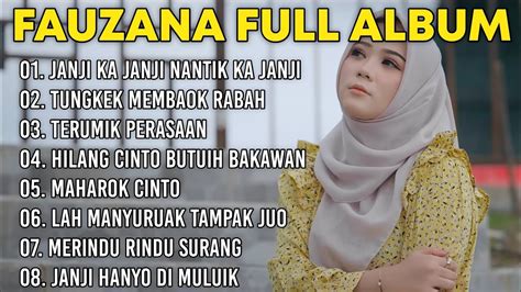 FAUZANA LAGU MINANG TERBARU FULL ALBUM TERPOPULER 2024 Janji Ka