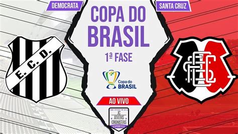 Futebol No Jc Democrata Gv X Santa Cruz Copa Do Brasil Fase