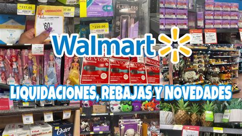 Recorrido En Walmart Liquidaciones Rebajas Y Novedades Youtube