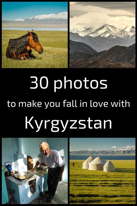 Kyrgyzstan 30 Photos To Make You Fall In Love With The Country