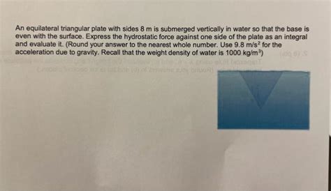 Solved An Equilateral Triangular Plate With Sides 8 M Is