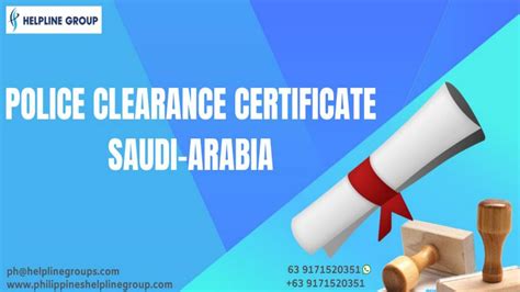 Need A Saudi Arabia Police Clearance Certificate We Will Help You To Get Pcc By