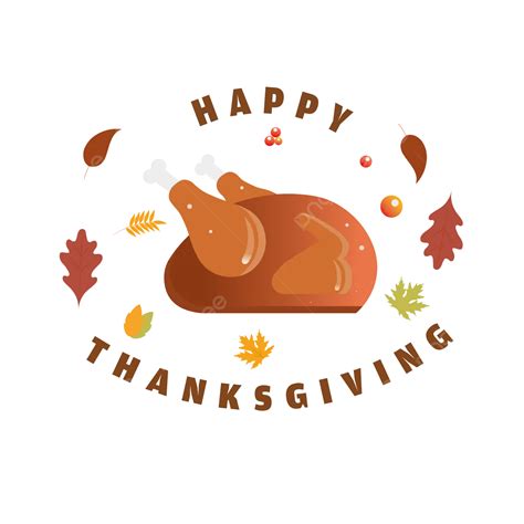 Happy Thanksgiving Turkey Vector Thanksgiving Turkey Roast Chicken Png And Vector With