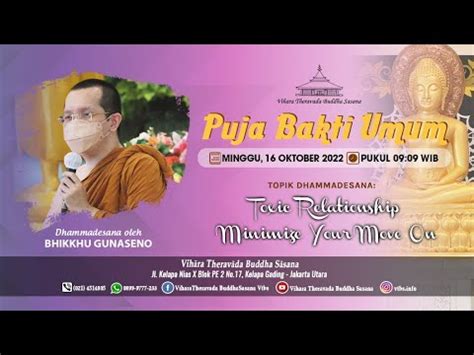 Puja Bakti Umum Minggu Oktober Dhammadesana Oleh Bhikkhu