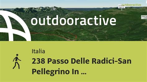 238 Passo Delle Radici San Pellegrino In Alpe Giro Del Diavolo YouTube