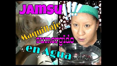 Jamsu Maquillaje Sumergido En Agua Pikudisima Youtube